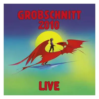 2LP Grobschnitt: 2010 Live