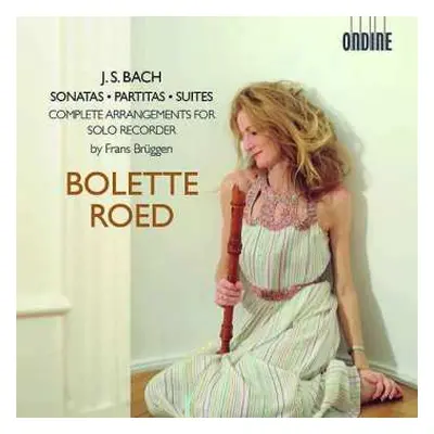 2CD Johann Sebastian Bach: Sonatas, Partitas & Suites (Complete Arrangements For Solo Recorder)