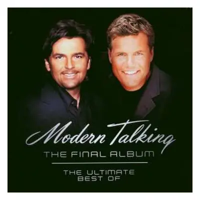 CD Modern Talking: The Final Album - The Ultimate Best Of