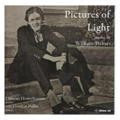 CD William Baines: Klavierwerke "pictures Of Light"