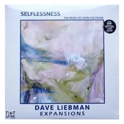 LP Expansions:The Dave Liebman Group: Selflessness - The Music Of John Coltrane LTD | NUM