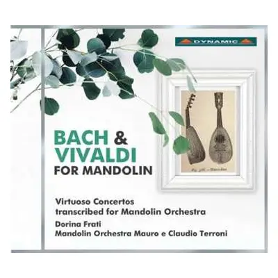 CD Johann Sebastian Bach: Bach & Vivaldi For Mandolin