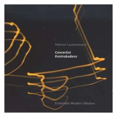 SACD Helmut Lachenmann: Concertini / Kontrakadenz