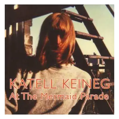 CD Katell Keineg: At The Mermaid Parade