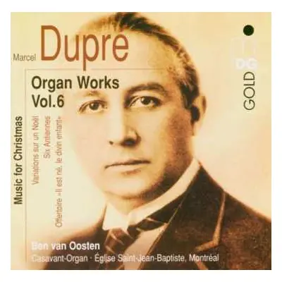 CD Marcel Dupré: Organ Works Vol. 6