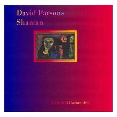 CD David Parsons: Shaman