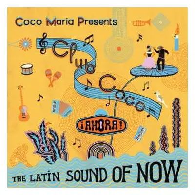 CD Various: Club Coco 2 (ahora! The Latin Sound Of Now)