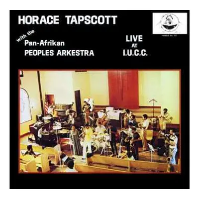 2LP Horace Tapscott: Live At I.u.c.c. (remastered) (180g) (limited Edition)