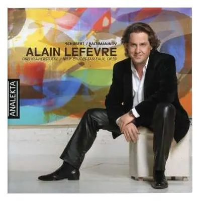 CD Alain Lefèvre: Drei Klavierstücke / Neuf Études-Tableaux, Op. 39