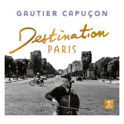 CD Georges Bizet: Gautier Capucon - Destination Paris