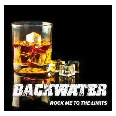 CD Backwater: Rock Me To The Limits