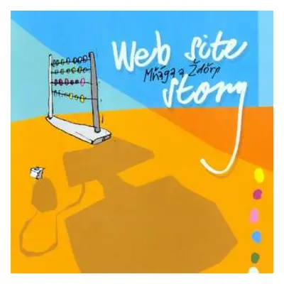 LP Mňága A Žďorp: Web Site Story (20th Anniversary Remaster)