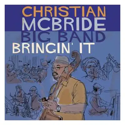 CD Christian McBride Big Band: Bringin' It