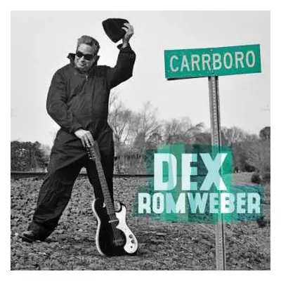 LP Dexter Romweber: Carrboro