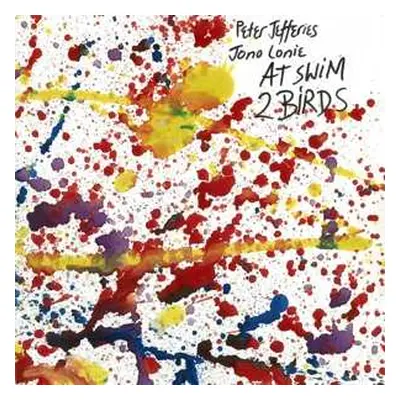 LP Peter Jefferies: At Swim 2 Birds