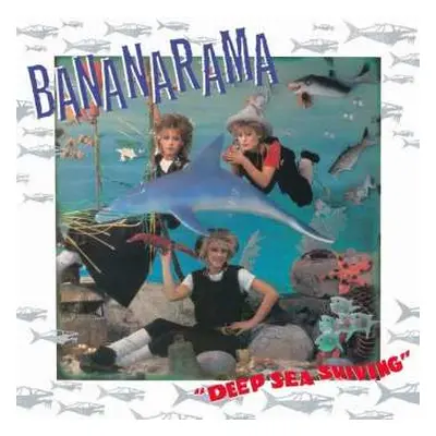 LP Bananarama: Deep Sea Skiving