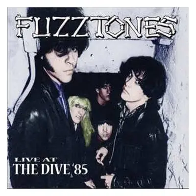 CD The Fuzztones: Live At The Dive '85 LTD