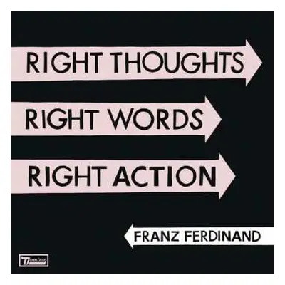 CD Franz Ferdinand: Right Thoughts, Right Words, Right Action