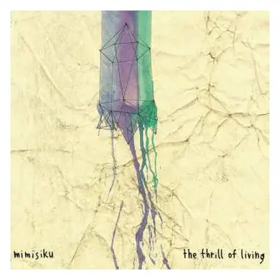 CD Mimisiku: The Thrill Of Living