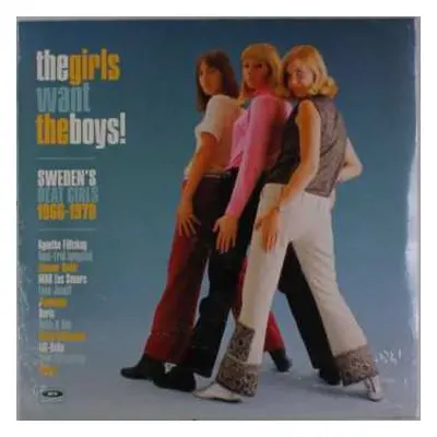 LP Various: The Girls Want The Boys! Sweden's Beat Girls 1966-1970 CLR