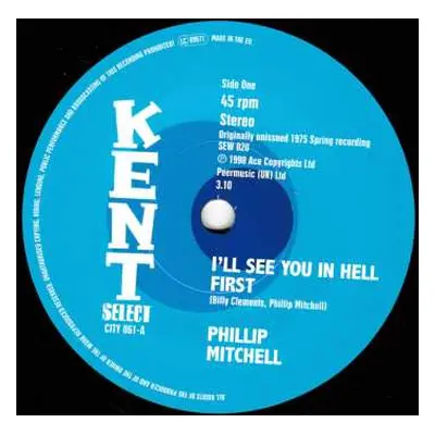 SP Phillip Mitchell: I'll See You In Hell First / I Ain't Givin' Up