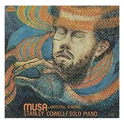 LP Stanley Cowell: Musa • Ancestral Streams LTD