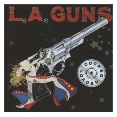 CD L.A. Guns: Cocked & Loaded DLX