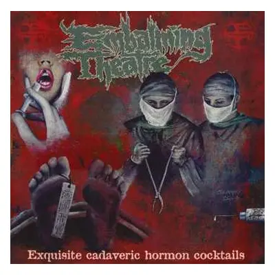 LP Embalming Theatre: Exquisite Cadaveric Hormon Cocktails