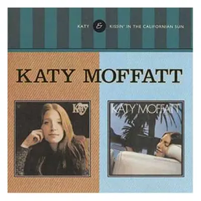 CD Katy Moffatt: Katy/Kissin’ In The California Sun