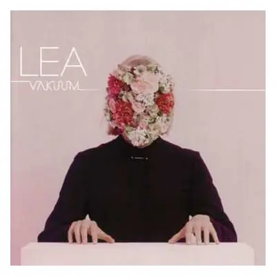 CD Lea: Vakuum