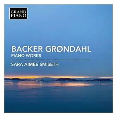 CD Agathe Backer Grøndahl: Piano Works