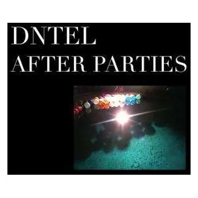 LP Dntel: After Parties I