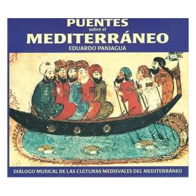 CD Eduardo Paniagua: Puentes Sobre El Mediterráneo