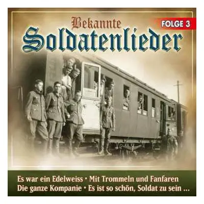 CD Various: Bekannte Soldatenlieder Folge 3