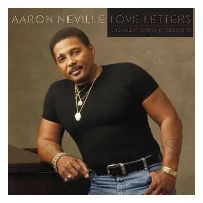 CD Aaron Neville: Love Letters: The Allen Toussaint Sessions