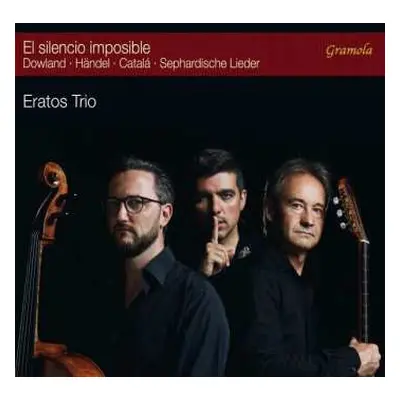 CD Eratos Trio: El Silencio Imposible