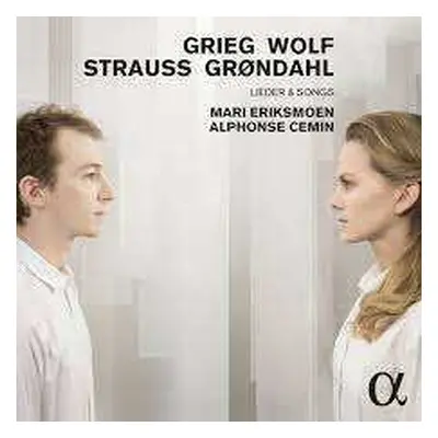 CD Edvard Grieg: Mari Eriksmoen & Alphonse Cemin - Grieg / Wolf / Strauss / Gröndahl