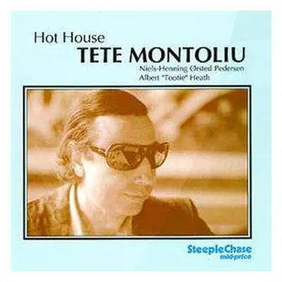 2CD Tete Montoliu Trio: Hot House