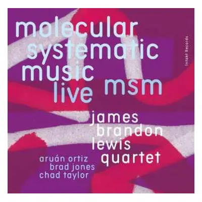 2CD James Brandon Lewis Quartet: MSM Molecular Systematic Music - Live