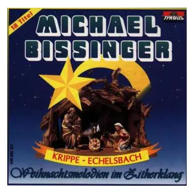 CD Michael Bissinger: Weihnachtsmelodien Im Zitherklang