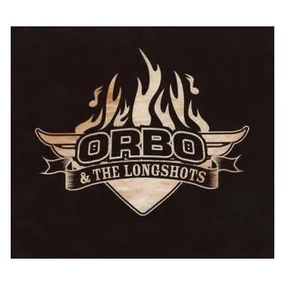 CD ORBO & The Longshots: High Roller