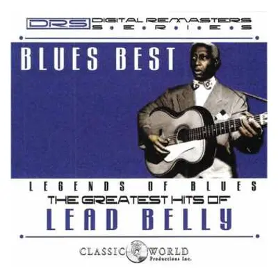 CD Leadbelly: Blues Best: The Greatest Hits Of Lead Belly