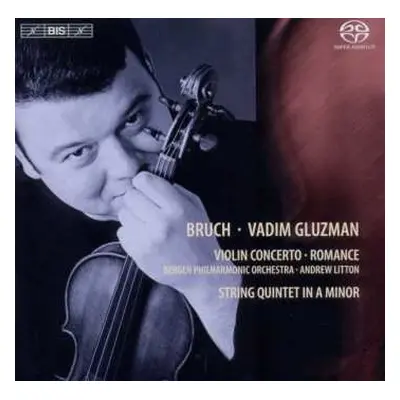 SACD Max Bruch: Violin Concerto · Romance · String Quintet In A Minor