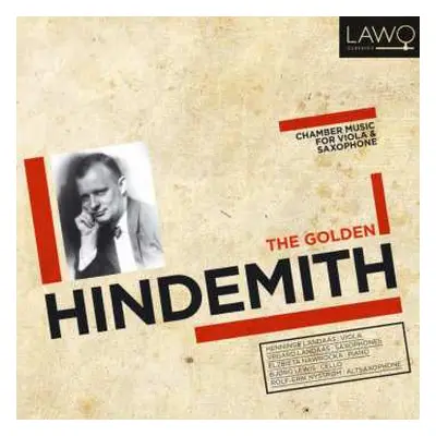 CD Paul Hindemith: The Golden Hindemith: Chamber Music For VIola & Saxophone