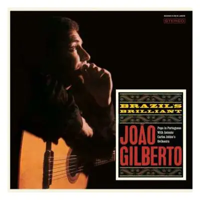 LP João Gilberto: Brazil's Brilliant LTD