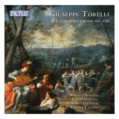 2CD Giuseppe Torelli: 12 Concerti Grossi Op. VIII