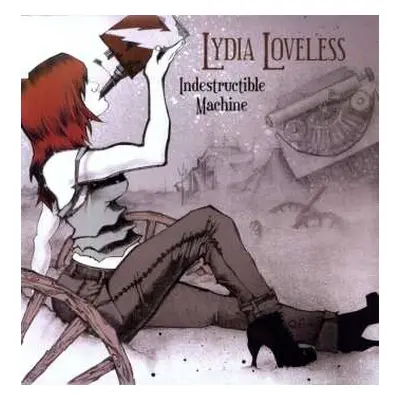 LP Lydia Loveless: Indestructible Machine LTD