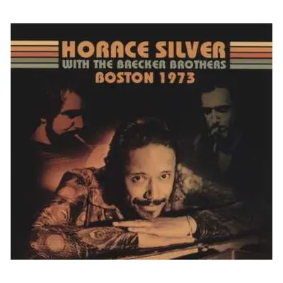 CD Horace Silver With The Brecker Brothers: Boston 1973