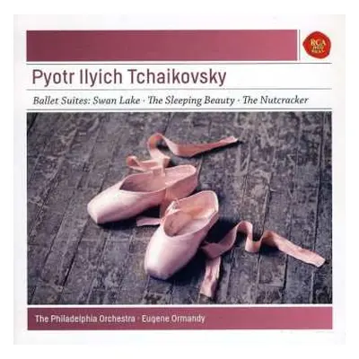 CD Pyotr Ilyich Tchaikovsky: Ballet Suites: Swan Lake - The Sleeping Beauty - The Nutcracker