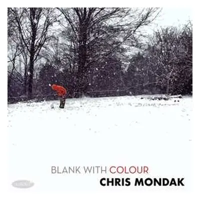 CD Chris Mondak: Blank With Colour